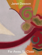 Janet Dawson: Far Away, So Close