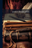 Janet Hamilton: And Other Tales; Volume 1