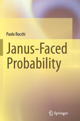 Janus-Faced Probability - Rocchi, Paolo