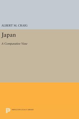 Japan: A Comparative View - Craig, Albert M. (Editor)