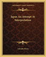 Japan: An Attempt at Interpretation