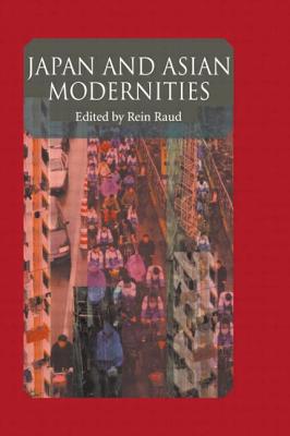 Japan And Asian Modernities - Raud