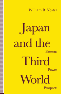 Japan and the Third World: Patterns, Power, Prospects