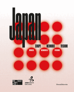 Japan: Bodies, Memories, Visions