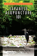 Japanese Acupuncture 101