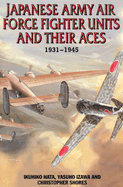 Japanese Army Air Force Units and Their Aces: 1931-1945