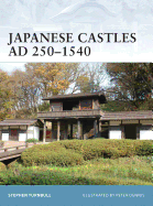 Japanese Castles AD 250-1540