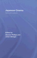 Japanese Cinema: Texts and Contexts