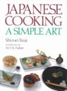 Japanese Cooking: A Simple Art
