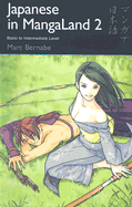 Japanese in Mangaland 2: Basic to Intermediate Level