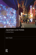 Japanese Love Hotels: A Cultural History