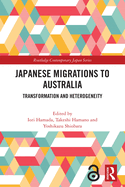 Japanese Migrations to Australia: Transformation and Heterogeneity