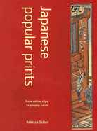 Japanese Popular Prints: From Votive Slips to Playing Cards