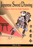 Japanese Sword Drawing: A Sourcebook
