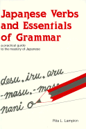 Japanese Verbs & Essentials of Grammar