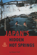 Japan's Hidden Hot Springs