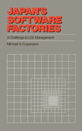 Japan's Software Factories: A Challenge to U.S. Management