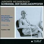 Jarom�r Weinberger: Schwanda, der Dudelsackpfeifer