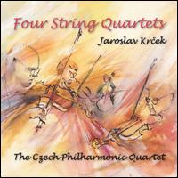 Jaroslav Krcek: Four String Quartets - Czech Philharmonic Quartet