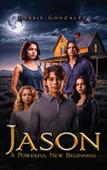 Jason A Powerful New Beginning