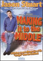 Jason Stuart: Making It to the Middle - Lisa Sanow