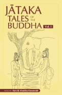 Jataka Tales of the Buddha - Volume I