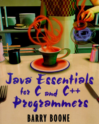Java� Essentials for C and C++ Programmers - Boone, Barry