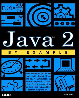 Java 2 by Example - Friesen, Geoff