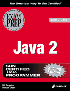 Java 2 Exam Prep: Exam: 310-025 - Brogden, Bill, and Green, Marcus, and Brogden, William B