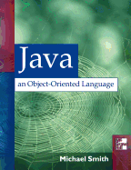 Java: An Object Oriented Language
