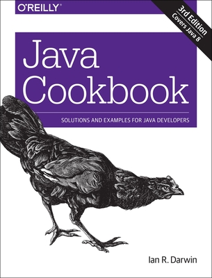 Java Cookbook: Solutions and Examples for Java Developers - Darwin, Ian F