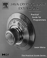 Java Cryptography Extensions: Practical Guide for Programmers