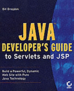 Java Developer's Guide to Servlets and JSP