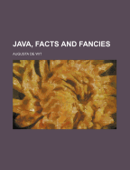 Java, Facts and Fancies
