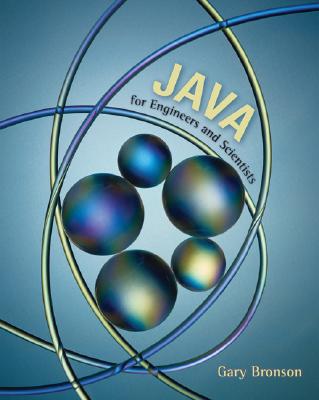 Java for Engineers and Scientists - Bronson, Gary J
