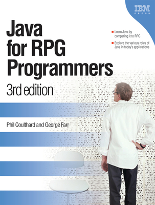 Java for RPG Programmers - Coulthard, Phil, and Farr, George