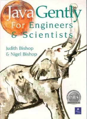 Java Gently for Engineers and Scientists - Bishop, Judy, and Bishop, J M, and Bishop, Nigel