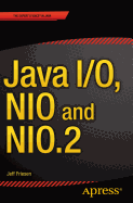 Java I/O, NIO and NIO.2