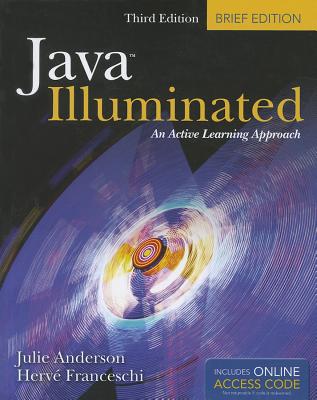 Java Illuminated: Brief Edition: . - Anderson, Julie, and Franceschi, Herv� J