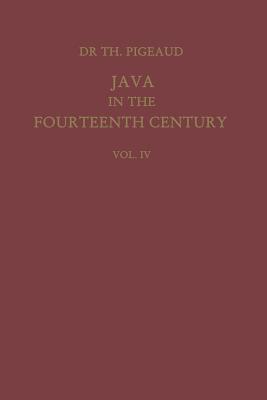 Java in the 14th Century: A Study in Cultural History - Pigeaud, Theodore G.Th.