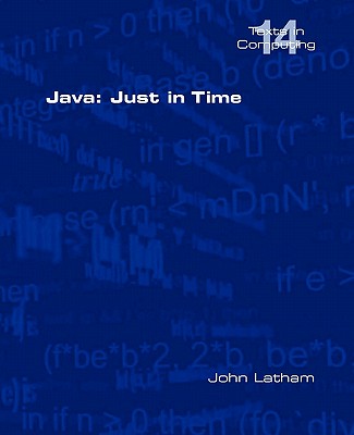 Java: Just in Time - Latham, John