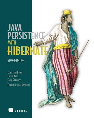 Java Persistence with Hibernate - Bauer, Christian, and King, Gavin, and Gregory, Gary
