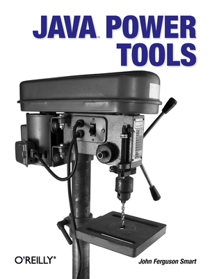 Java Power Tools - Smart, John Ferguson