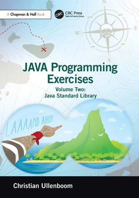 Java Programming Exercises: Volume Two: Java Standard Library - Ullenboom, Christian