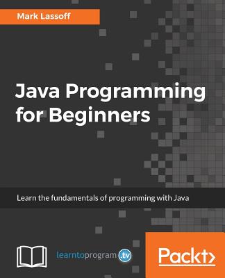 Java Programming for Beginners - Lassoff, Mark