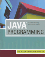 Java Programming: Guided Learning with Early Objects