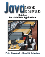 Java Server and Servlets: Building Portable Web Applications