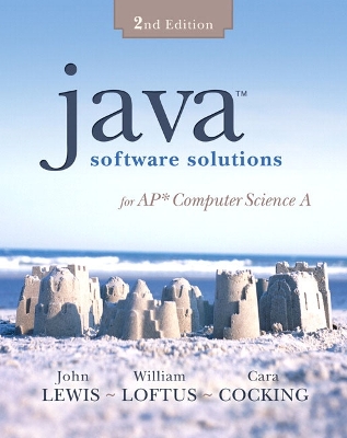Java Software Solutions for AP Computer Science - Lewis, John, Dr., Ed.D