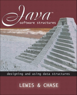 Java Software Structures: Designing and Using Data Structures