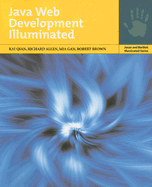Java Web Development Illuminated: . - Qian, Kai, and Allen, Richard, PhD, and Gan, Mia